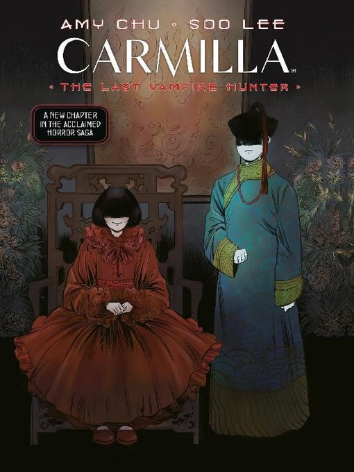 Title details for Carmilla: The Last Vampire Hunter by Amy Chu - Available